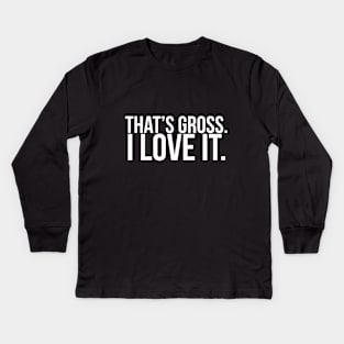 That's gross. I love it. // Funny. Parks and Rec Kids Long Sleeve T-Shirt